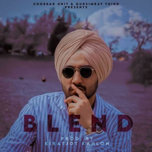 Download Blend Kiratjot Kahlon mp3 song, Blend Kiratjot Kahlon full album download