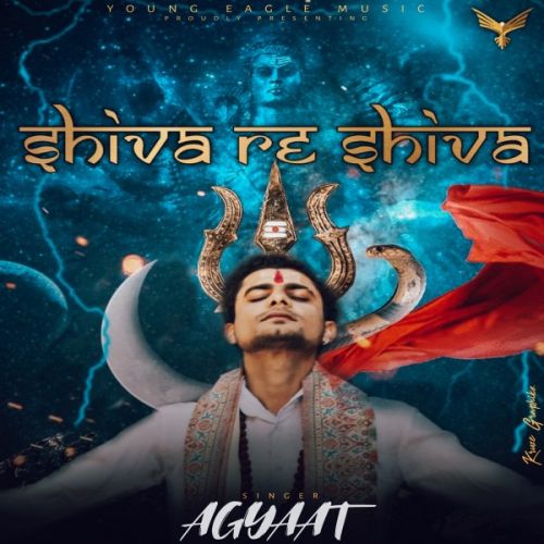 Download Shiva Re Shiva Agyaat mp3 song