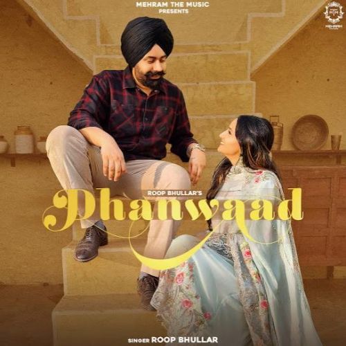 Download Dhanwaad Roop Bhullar mp3 song, Dhanwaad Roop Bhullar full album download