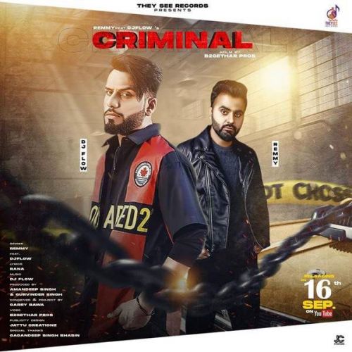 Download Criminal DJ Flow, Remmy mp3 song, Criminal DJ Flow, Remmy full album download