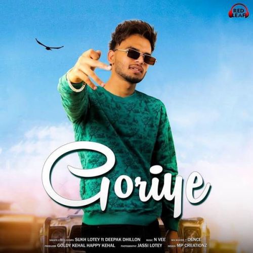 Download Goriye Deepak Dhillon, Sukh Lotey mp3 song, Goriye Deepak Dhillon, Sukh Lotey full album download