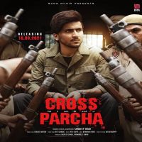 Download Cross Parcha Gurlez Akhtar, Sandeep Brar mp3 song, Cross Parcha Gurlez Akhtar, Sandeep Brar full album download