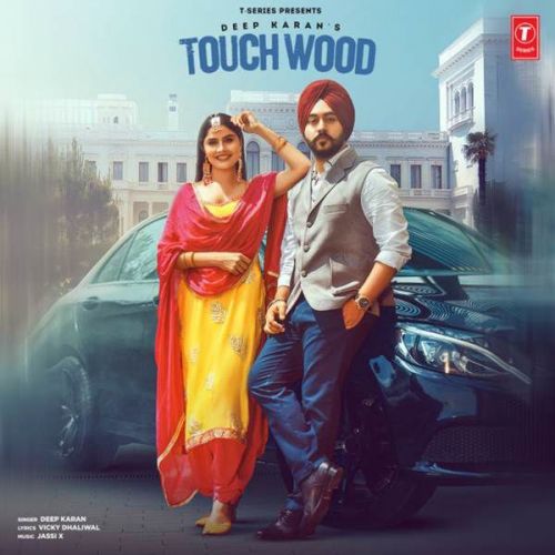 Download Touchwood Deep Karan mp3 song, Touchwood Deep Karan full album download