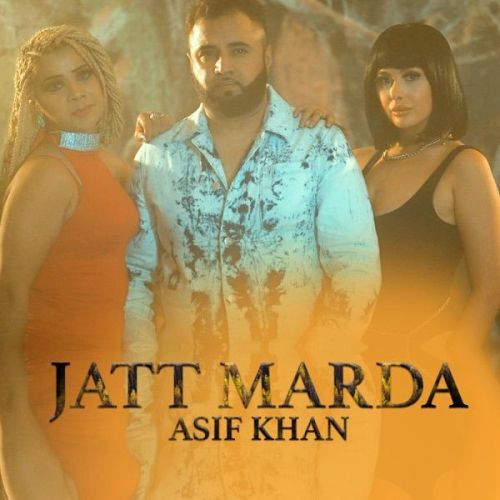 Download Jatt Marda Asif Khan mp3 song, Jatt Marda Asif Khan full album download