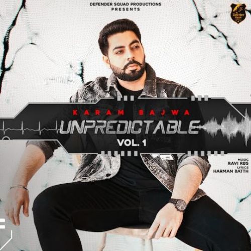 Download My Homies Karam Bajwa mp3 song, Unpredictable Vol.1 Karam Bajwa full album download