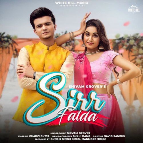 Download Sirr Fatda Shivam Grover mp3 song, Sirr Fatda Shivam Grover full album download