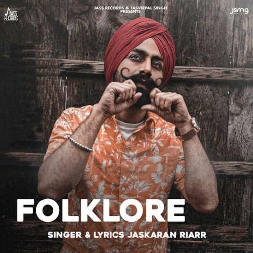 Download Lovin ITT Jaskaran Riarr mp3 song, Folklore Jaskaran Riarr full album download