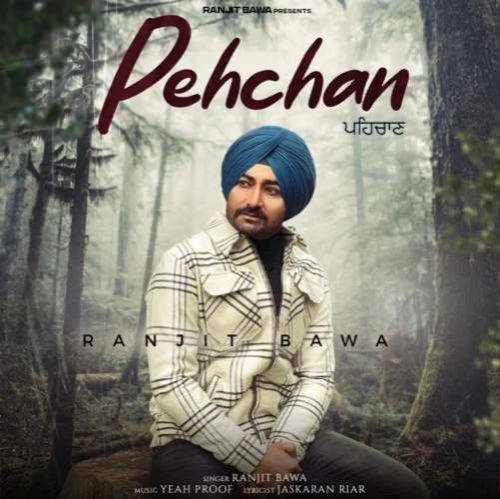 Download Pehchan Ranjit Bawa mp3 song, Pehchan Ranjit Bawa full album download