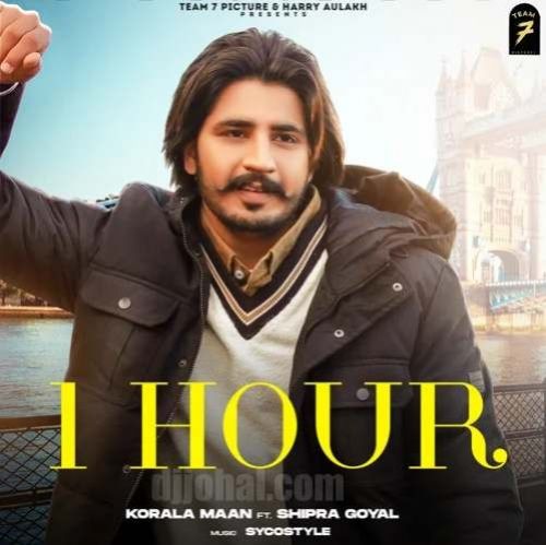 Download 1 Hour Korala Maan and Shipra Goyal mp3 song