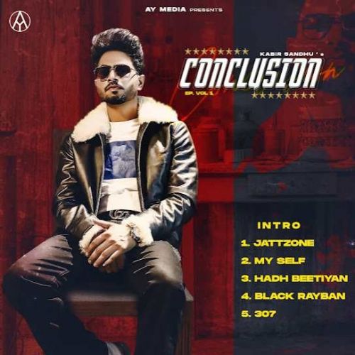 Download Jatt Zone Kabir Sandhu mp3 song, Conclusion Vol. 1 Kabir Sandhu full album download