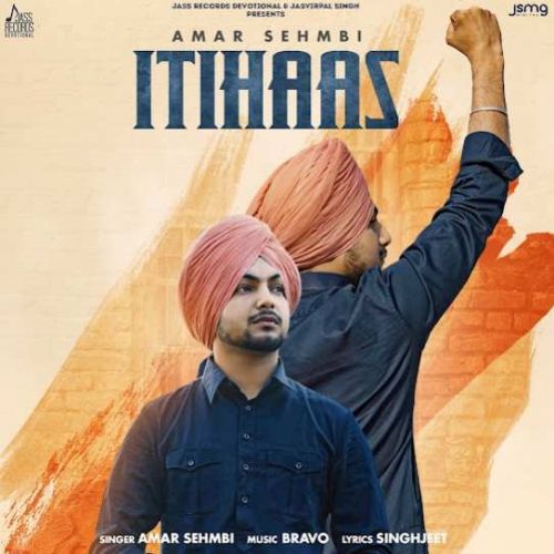 Download Itihaas Amar Sehmbi mp3 song, Itihaas Amar Sehmbi full album download