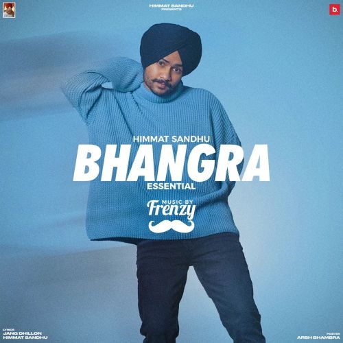 Download Jagga Himmat Sandhu mp3 song, Bhangra Essential (EP) Himmat Sandhu full album download