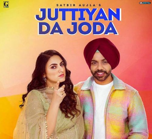 Download Juttiyan Da Joda Satbir Aujla mp3 song, Juttiyan Da Joda Satbir Aujla full album download