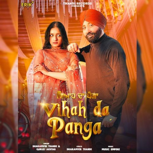 Download Vihah Da Panga Dharamvir Thandi, Gurlej Akhtar mp3 song, Vihah Da Panga Dharamvir Thandi, Gurlej Akhtar full album download