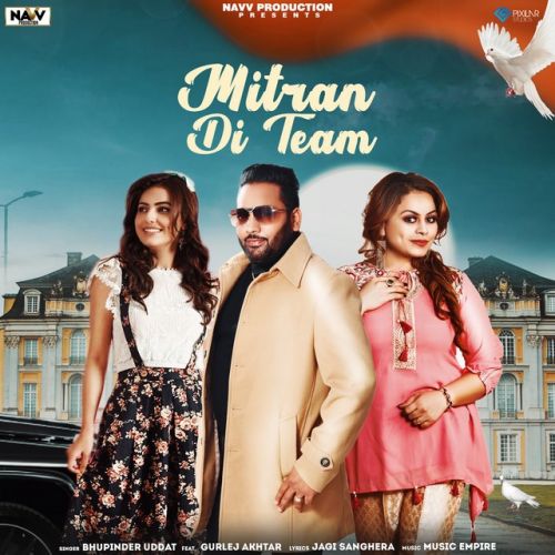 Download Mitran Di Team Bhupinder Uddat, Gurlej Akhtar mp3 song, Mitran Di Team Bhupinder Uddat, Gurlej Akhtar full album download