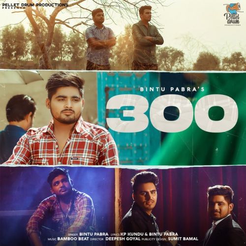 Download 300 Bintu Pabra mp3 song, 300 Bintu Pabra full album download