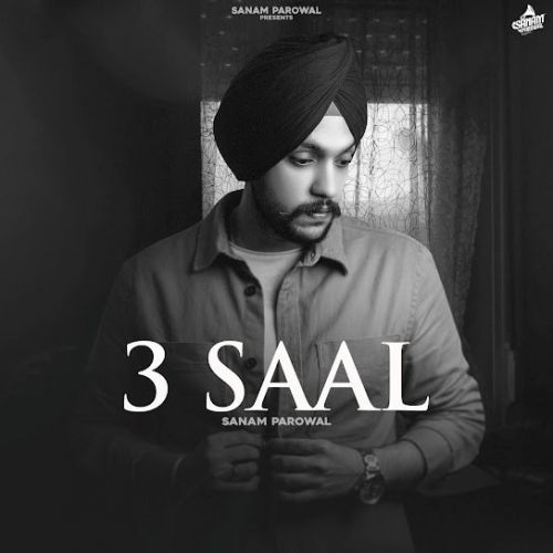 Download 3 Saal Sanam Parowal mp3 song, 3 Saal Sanam Parowal full album download