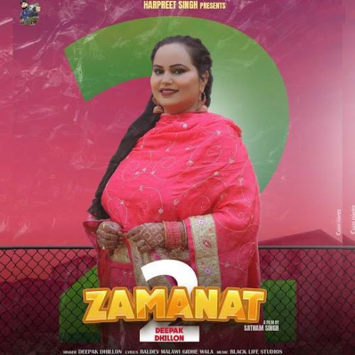 Download Zamanat 2 Deepak Dhillon mp3 song, Zamanat 2 Deepak Dhillon full album download