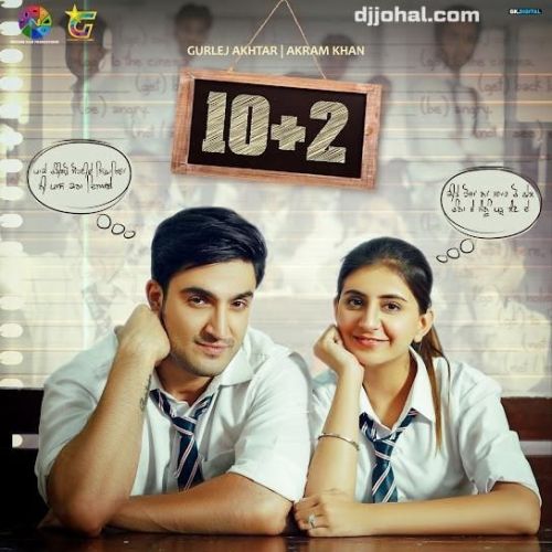 Download 10+2 Akram Khan mp3 song