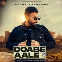 Download Doabe Aale Sucha Randhawa mp3 song, Doabe Aale Sucha Randhawa full album download