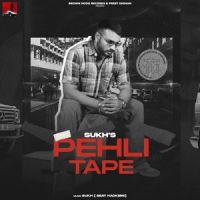 Download Intro Sukh mp3 song, Pehli Tape - EP Sukh full album download