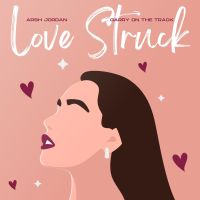 Download Love Struck Arsh Jordan mp3 song, Love Struck Arsh Jordan full album download