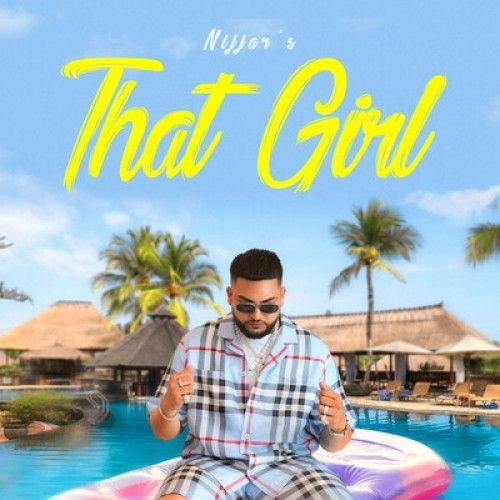 Download That Girl Nijjar mp3 song, That Girl Nijjar full album download