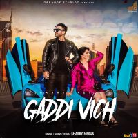 Download Gaddi Vich Sharry Nexus mp3 song, Gaddi Vich Sharry Nexus full album download