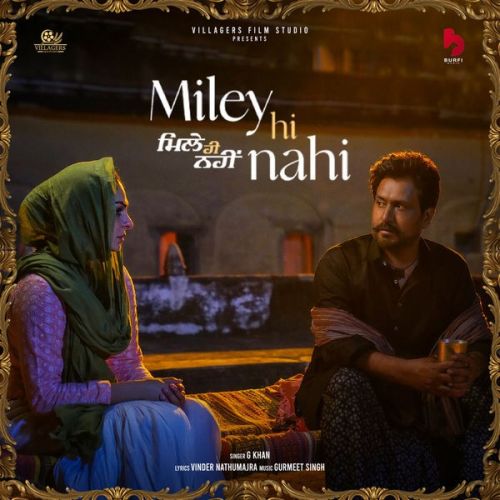 Download Miley Hi Nahi G Khan mp3 song, Miley Hi Nahi (Laung Laachi 2) G Khan full album download