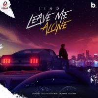 Download Leave Me Alone Jind mp3 song, Leave Me Alone Jind full album download