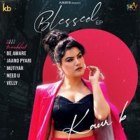 Download Jaano Pyari Kaur B mp3 song, Blessed - EP Kaur B full album download