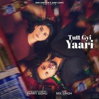 Download Tutt Gyi Yaari Parry Sidhu mp3 song, Tutt Gyi Yaari Parry Sidhu full album download