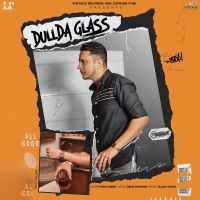 Download Dullda Glass Hustinder mp3 song, Dullda Glass Hustinder full album download