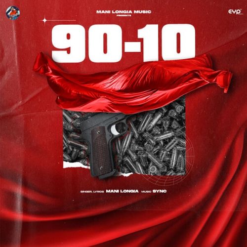 Download 90-10 Mani Longia mp3 song, 90-10 Mani Longia full album download