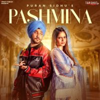 Download Pashmina Puran Sidhu mp3 song, Pashmina Puran Sidhu full album download