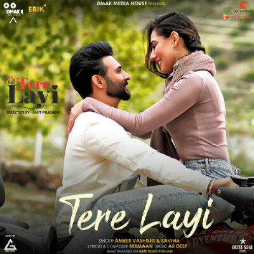 Download Tere Layi Amber Vashisht, Savina mp3 song, Tere Layi Amber Vashisht, Savina full album download