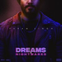 Download Vakhra Nasha Param Singh mp3 song, Dreams and Nightmares Param Singh full album download