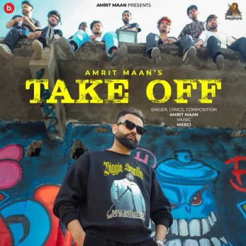 Download Take Off Amrit Maan mp3 song, Take Off Amrit Maan full album download