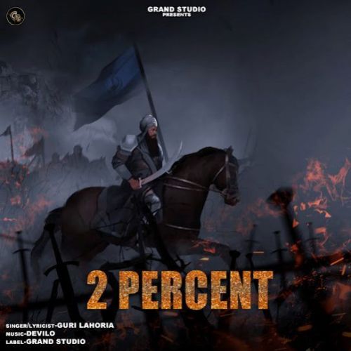 Download 2 Percent Guri Lahoria mp3 song, 2 Percent Guri Lahoria full album download