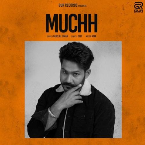 Download Muchh Gurlal Brar mp3 song, Muchh Gurlal Brar full album download