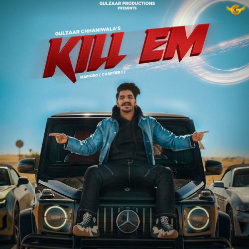 Download Kill EM Gulzaar Chhaniwala mp3 song, Kill EM Gulzaar Chhaniwala full album download