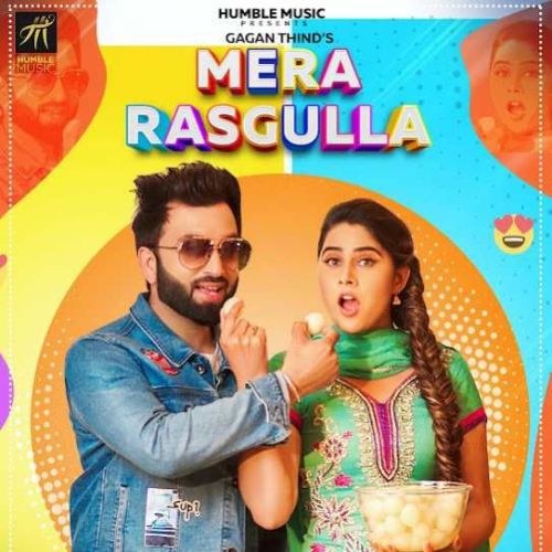 Download Mera Rasgulla Gagan Thind mp3 song, Mera Rasgulla Gagan Thind full album download