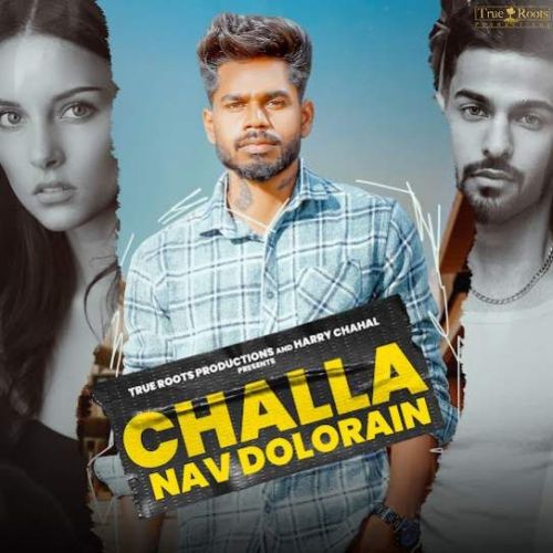 Download Challa Nav Dolorain mp3 song, Challa Nav Dolorain full album download