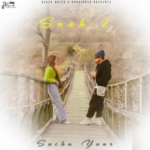 Download Saah 2 Sucha Yaar mp3 song, Saah 2 Sucha Yaar full album download