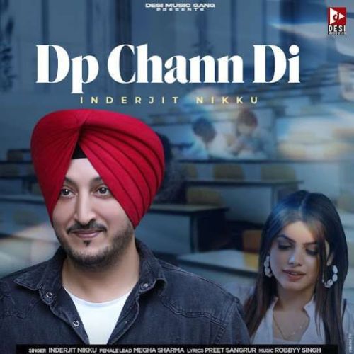 Download DP Chann Di Inderjit Nikku mp3 song, DP Chann Di Inderjit Nikku full album download