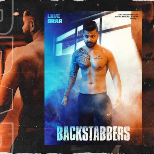 Download Backstabbers Love Brar mp3 song, Backstabbers Love Brar full album download