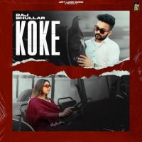 Download Koke Raj Bhullar mp3 song, Koke Raj Bhullar full album download