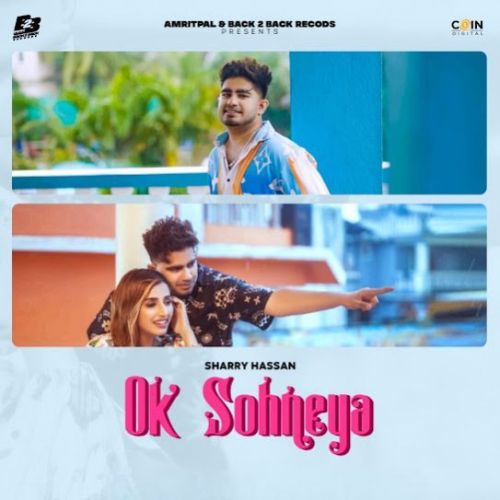 Download Ok Sohneya Sharry Hassan mp3 song, Ok Sohneya Sharry Hassan full album download