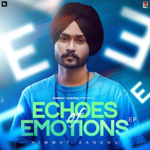 Download Full moon (Ghazal) Himmat Sandhu mp3 song, Echoes of Emotions - EP Himmat Sandhu full album download