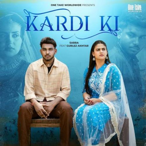 Download Kardi Ki SABBA mp3 song, Kardi Ki SABBA full album download